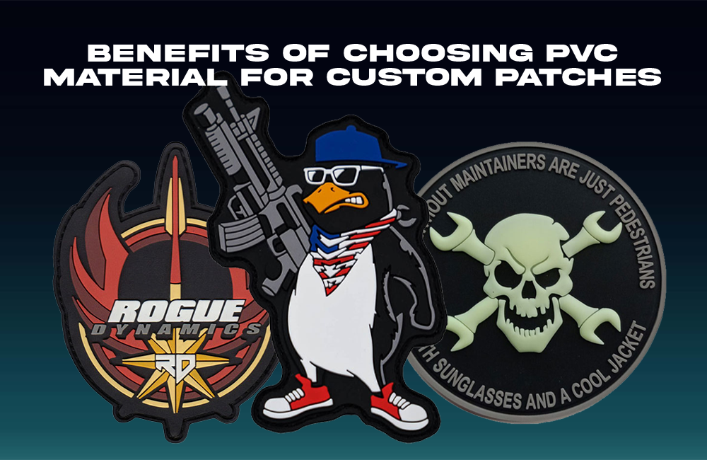 Benefits Of choosing PVC Material for Custom Patches